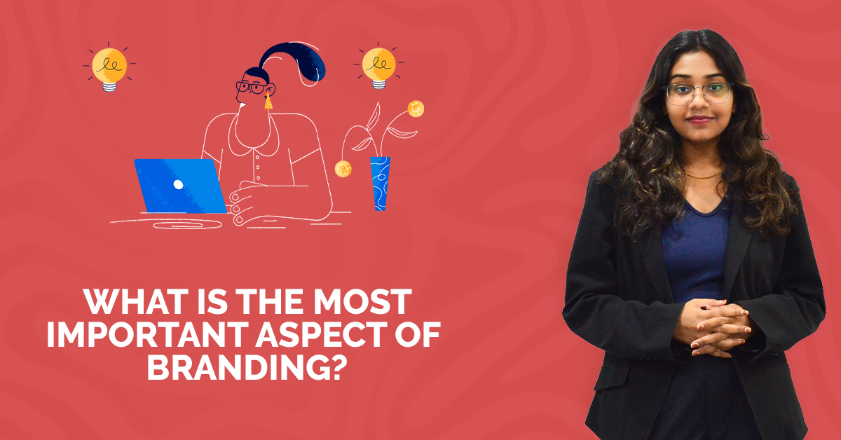 Branding: 3 Most Important Aspects