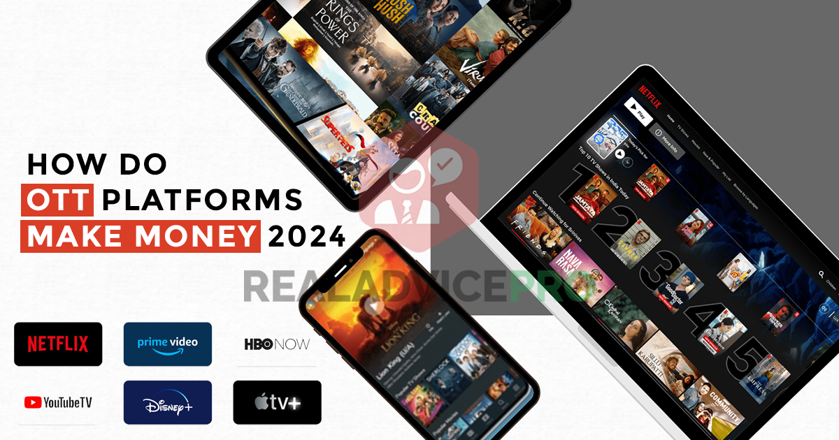 How Do OTT Platforms Make Money 2024: All the hype