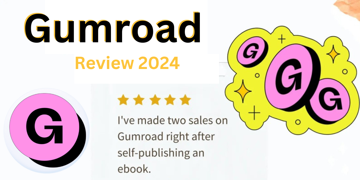 Gumroad Review 2024: Here’s all you need to know