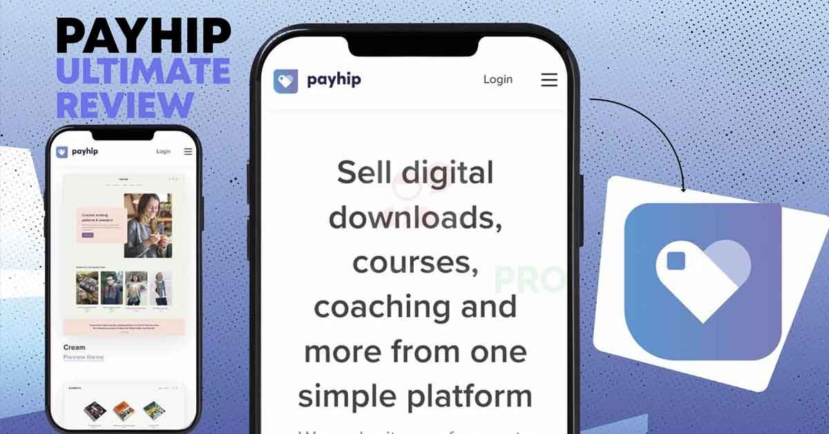 Ultimate Payhip Review 2024: A Complete Solution