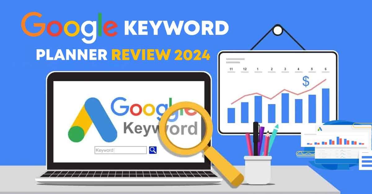 Keyword Planner Review 2024