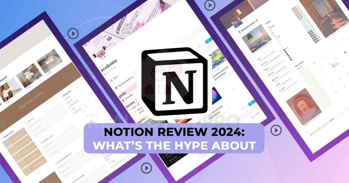 Notion Review (2024): Features, Pros & Cons